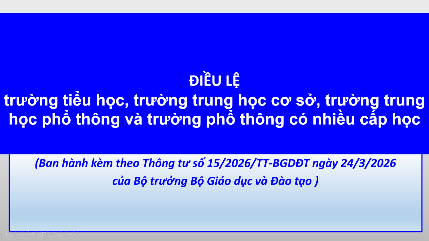 Điều lệ trường tiểu học, trường trung học cơ sở, trường trung học phổ thông và trường phổ thông có nhiều cấp học