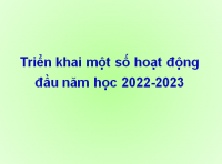Triển khai một số hoạt động đầu năm học 2022-2023