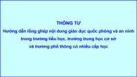 Thông tư Hướng dẫn lồng ghép nội dung giáo dục quốc phòng và an ninh trong trường tiểu học, trường trung học cơ sở và trường phổ thông có nhiều cấp học