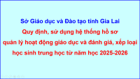 Quy định, sử dụng hệ thống hồ sơ quản lý hoạt động giáo dục và đánh giá, xếp loại học sinh trung học từ năm học 2025 2026