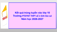 TB KẾT QUẢ TS 10 DTNT TỈNH 2026 2027