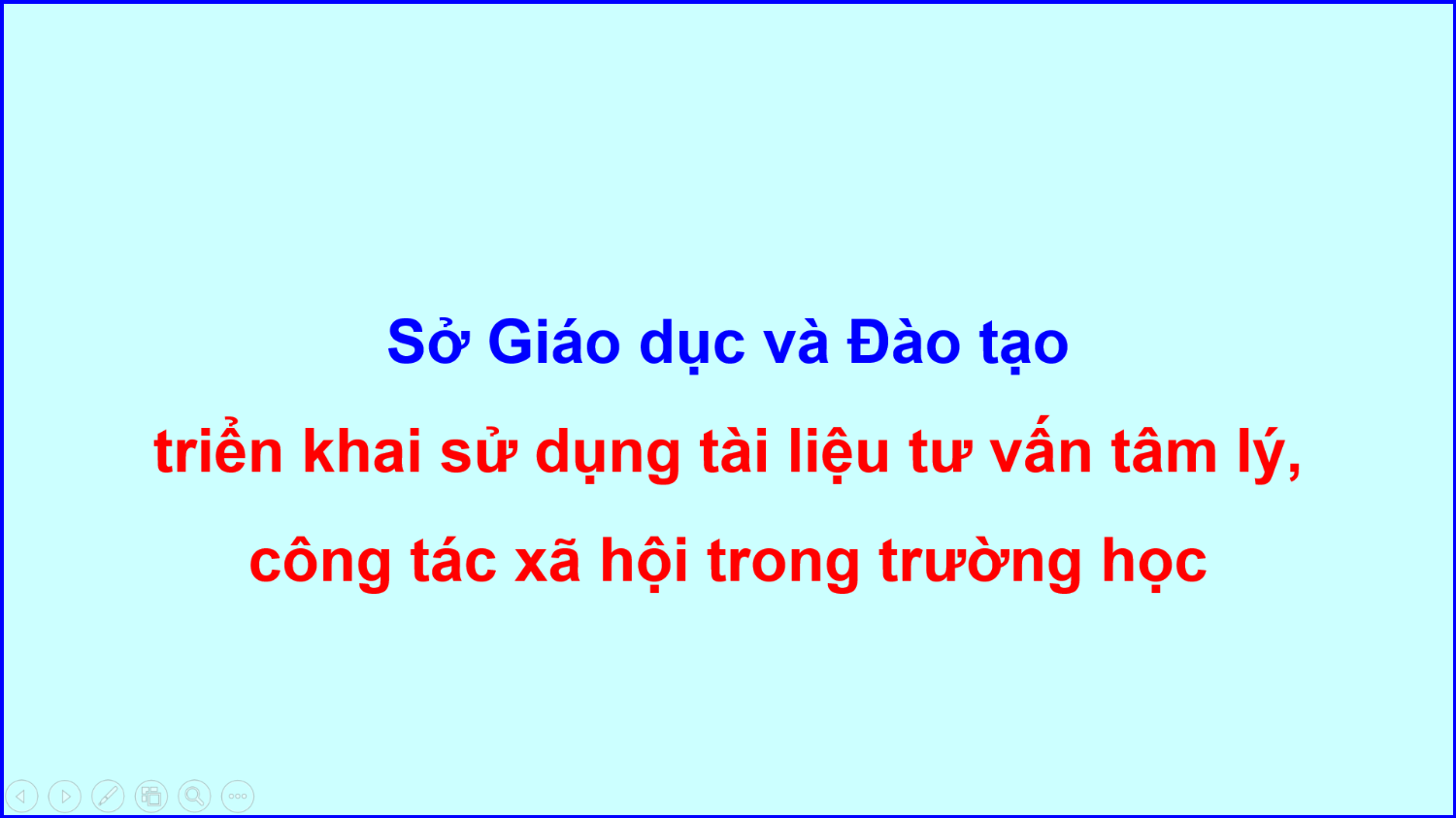 Sở Giáo dục và Đào tạo triển khai sử dụng tài liệu tư vấn tâm lý, công tác xã hội trong trường học