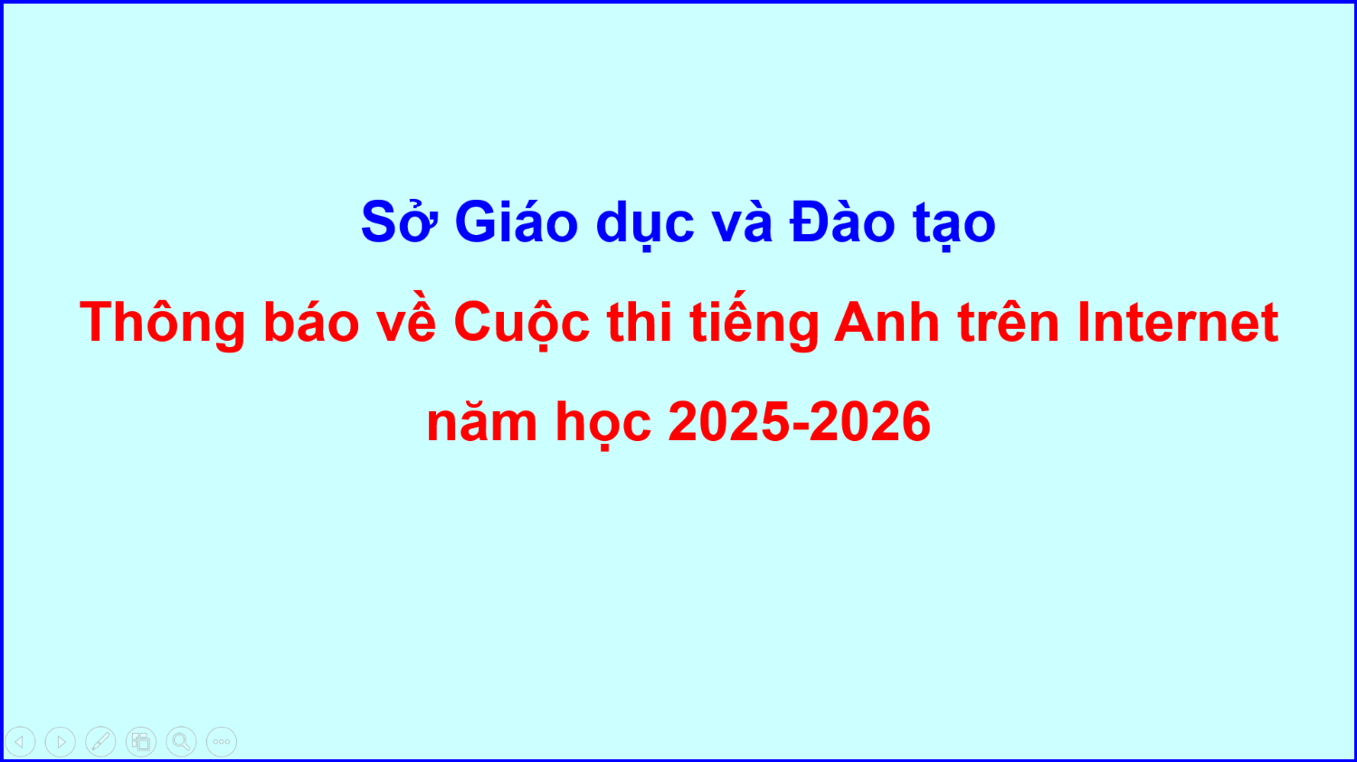 Thông báo về Cuộc thi tiếng Anh trên Internet năm học 2025-2026