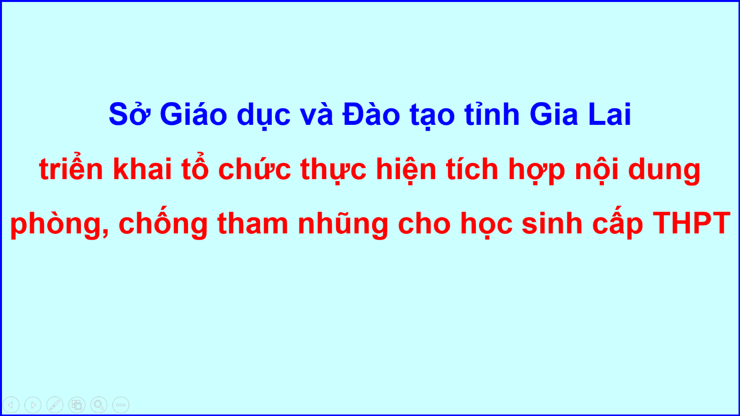 Triển khai tổ chức thực hiện tích hợp nội dung phòng, chống tham nhũng cho học sinh cấp THPT