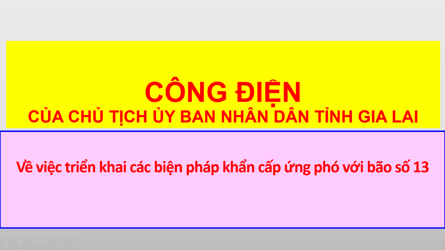 Công điện của Chủ tịch Ủy ban nhân dân tỉnh Gia Lai Về việc triển khai các biện pháp khẩn cấp ứng phó với bão số 13