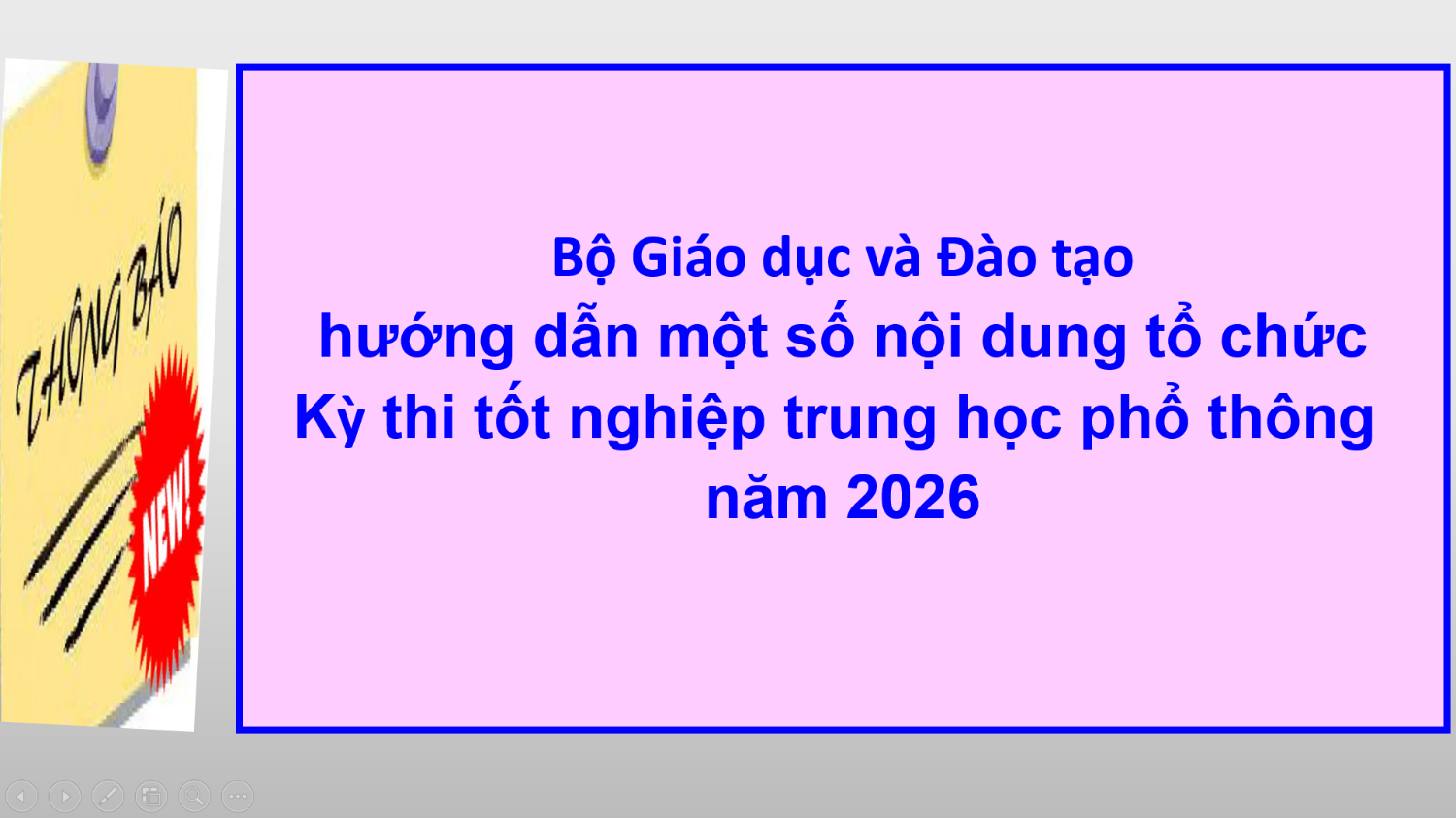 Bộ Giáo dục và Đào tạo ban hành hướng dẫn tổ chức Kỳ thi tốt nghiệp trung học phổ thông năm 2026