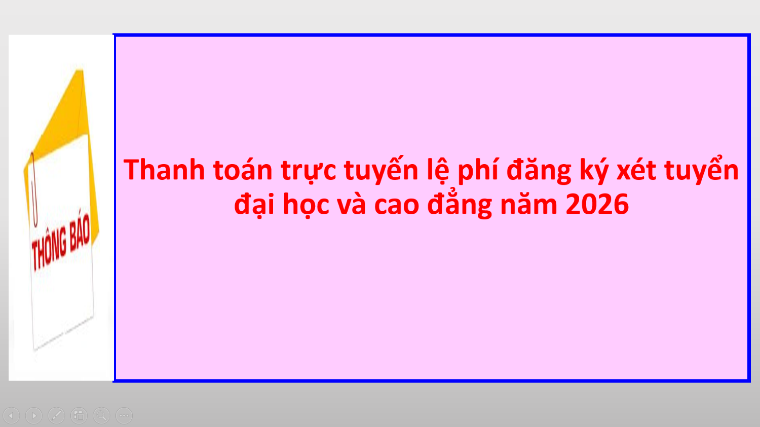 Thanh toán trực tuyến lệ phí đăng ký xét tuyển đại học và cao đẳng năm 2026