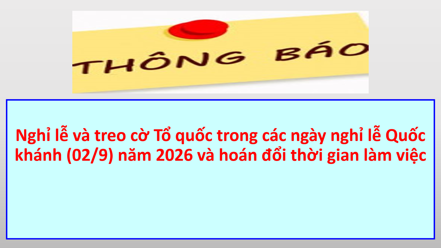 Nghỉ lễ và treo cờ Tổ quốc trong các ngày nghỉ lễ Quốc khánh (02/9) năm 2026 và hoán đổi thời gian làm việc